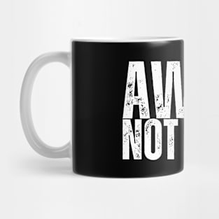 AWAKE, NOT WOKE Mug